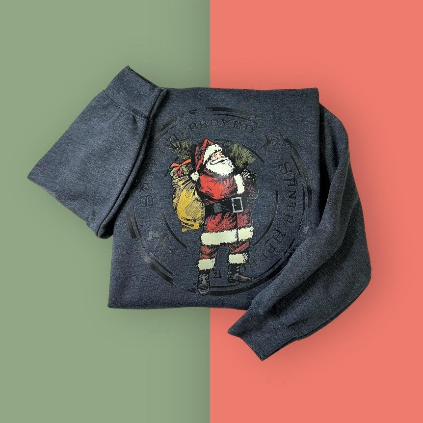 Santa Approved Sweatshirt