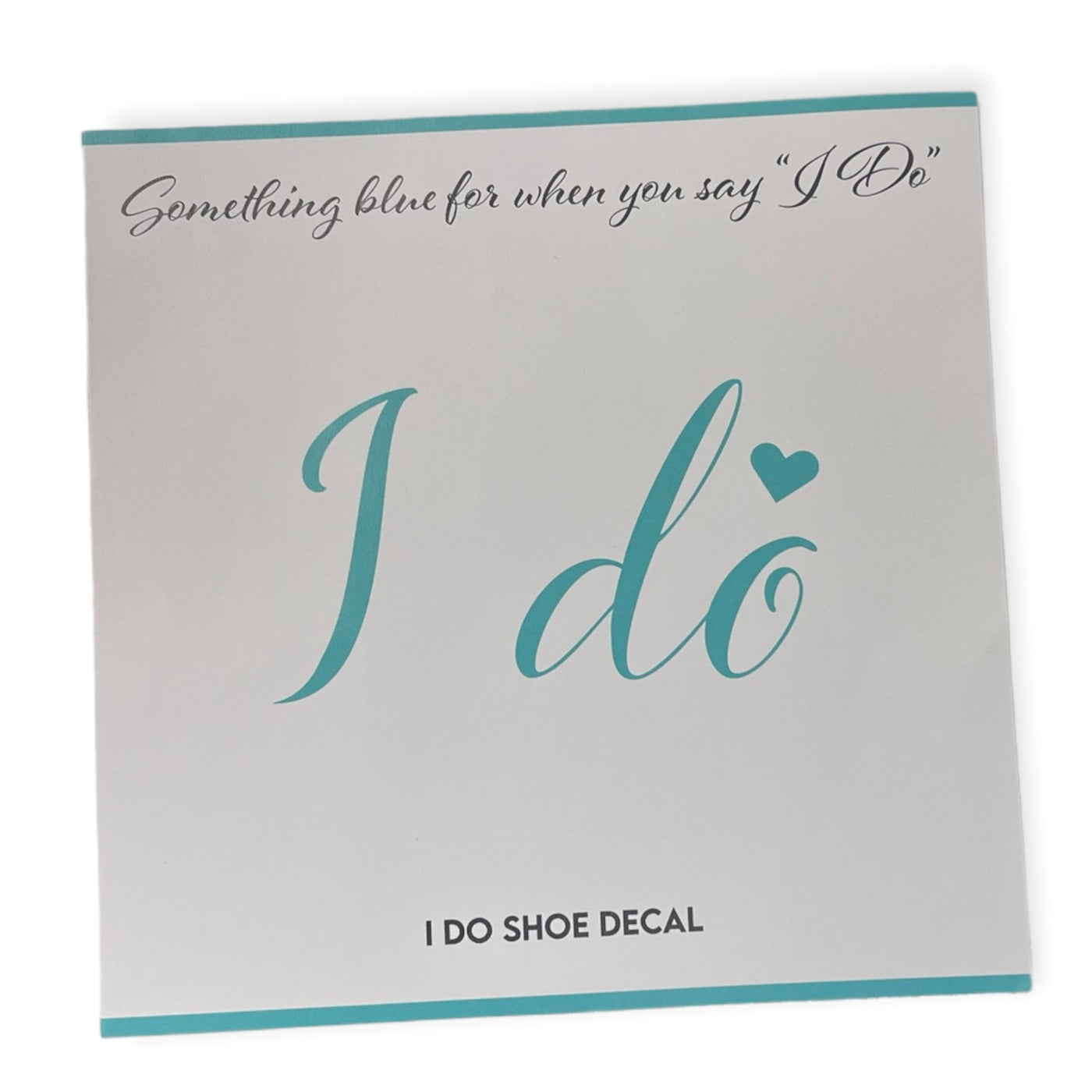 I Do Shoe Decal